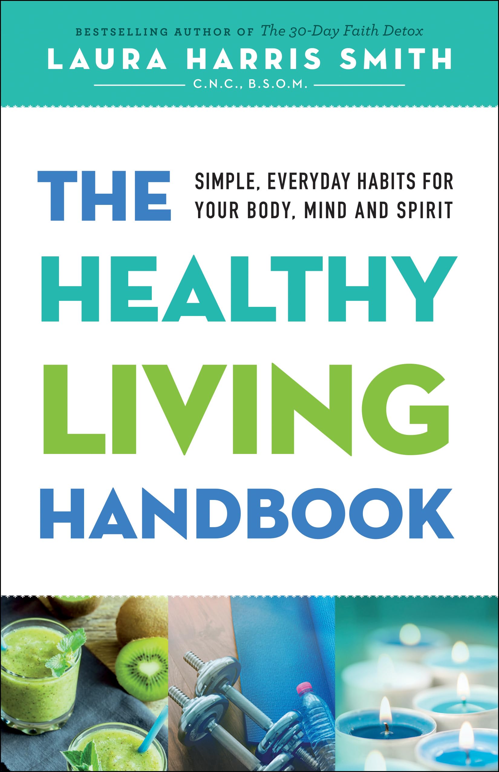Healthy Living Handbook: Simple, Everyday Habits for Your Body, Mind and Spirit Social Sciences