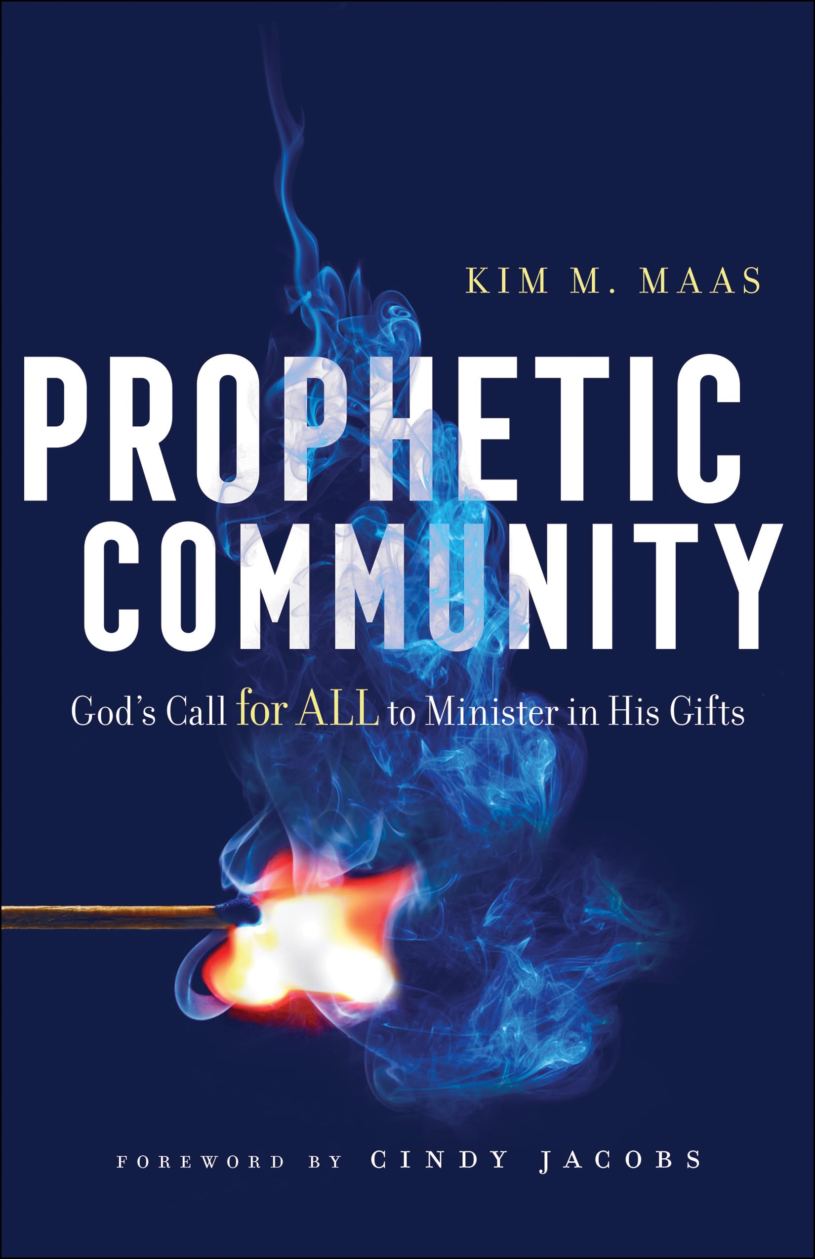 Prophetic Community: God's Call for All to Minister in His Gifts Social Sciences