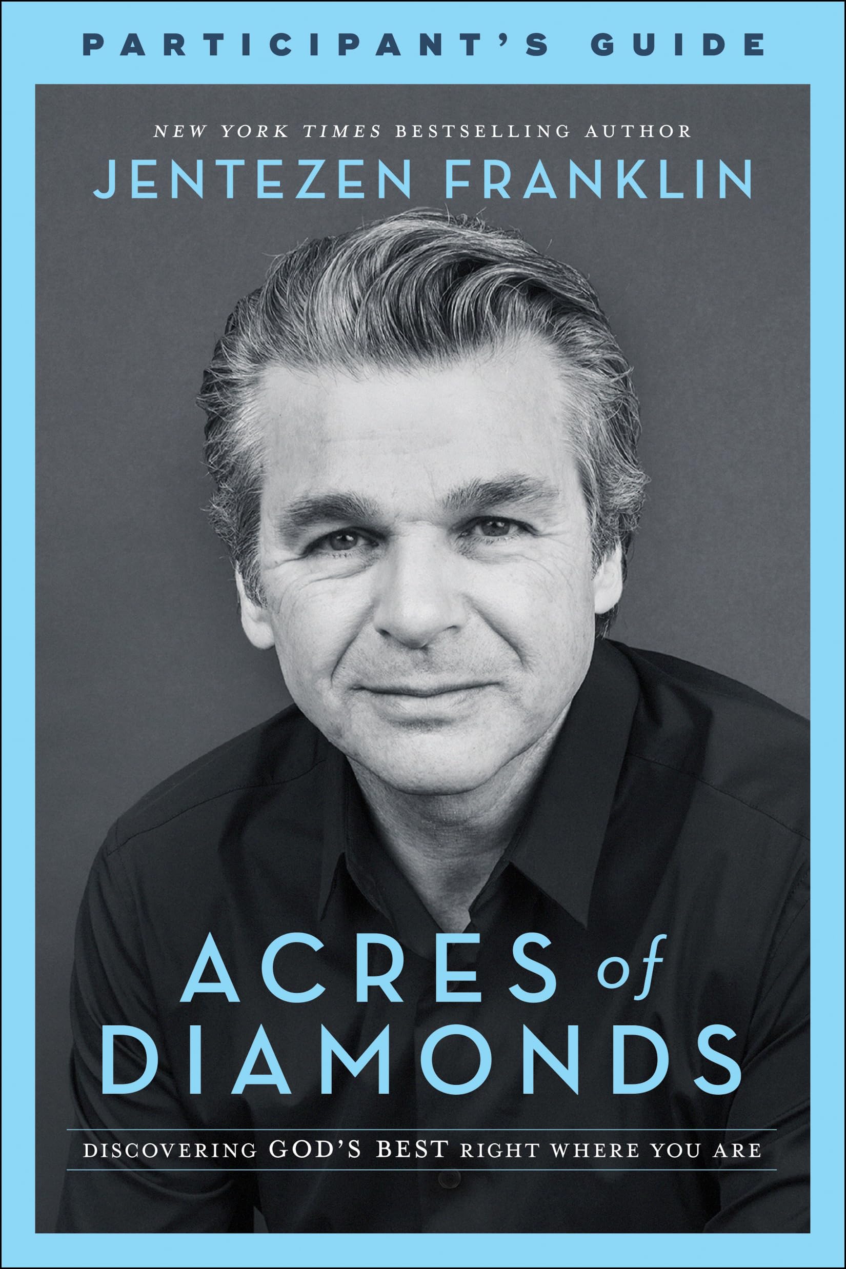 Acres of Diamonds Participant's Guide: Discovering God's Best Right Where You Are Social Sciences