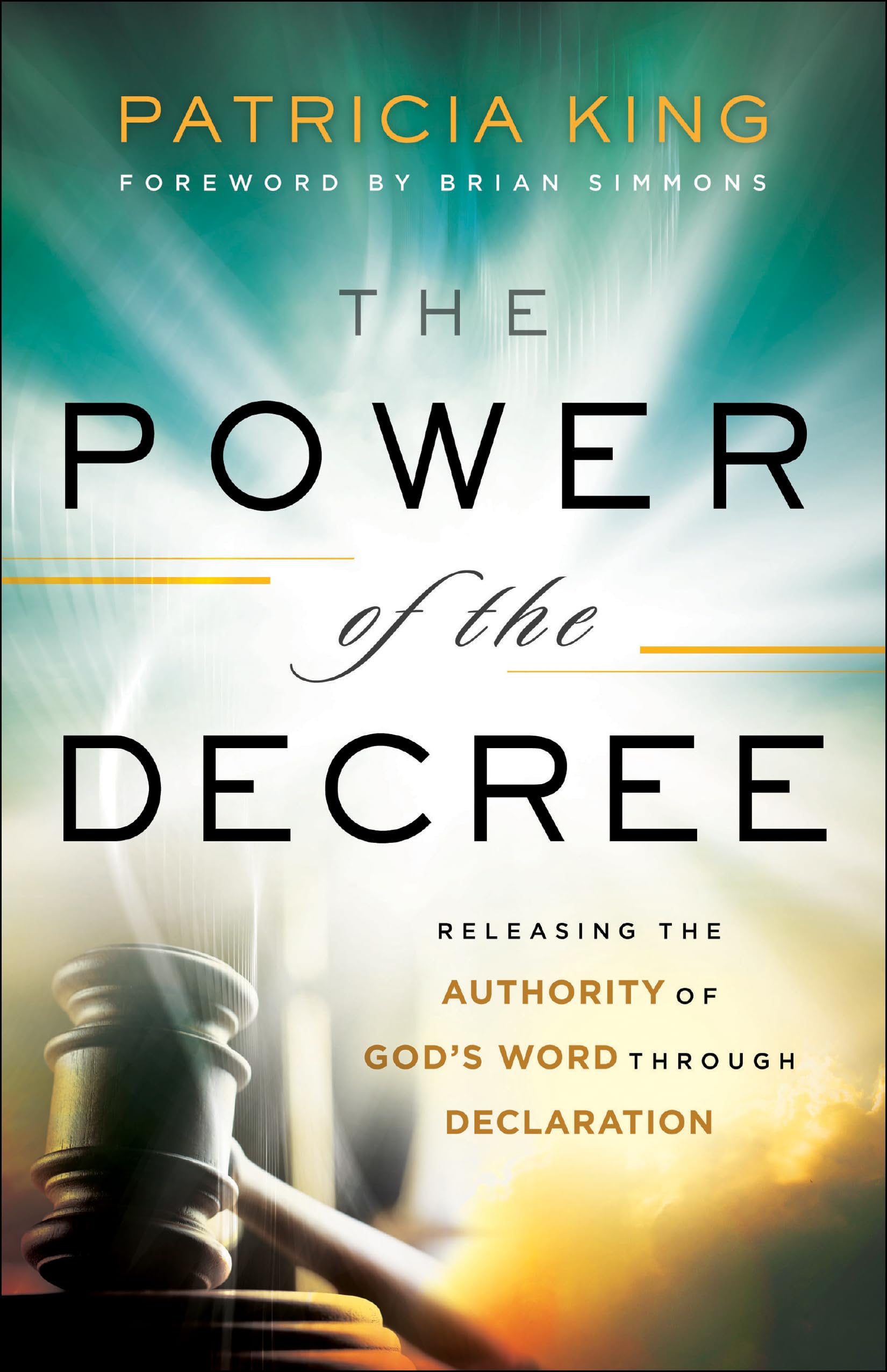 Power of the Decree: Releasing the Authority of God's Word Through Declaration Social Sciences