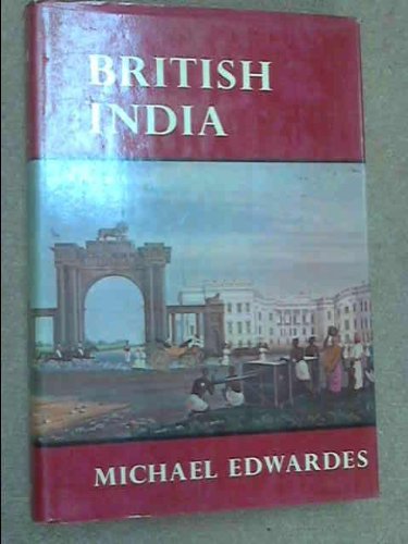 British India 1772-1947: A Survey of the Nature and Effects of Alien Rule book