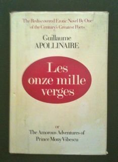 Les Onze Mille Verges: Or, the Amorous Adventures of Prince Mony Vibescu book
