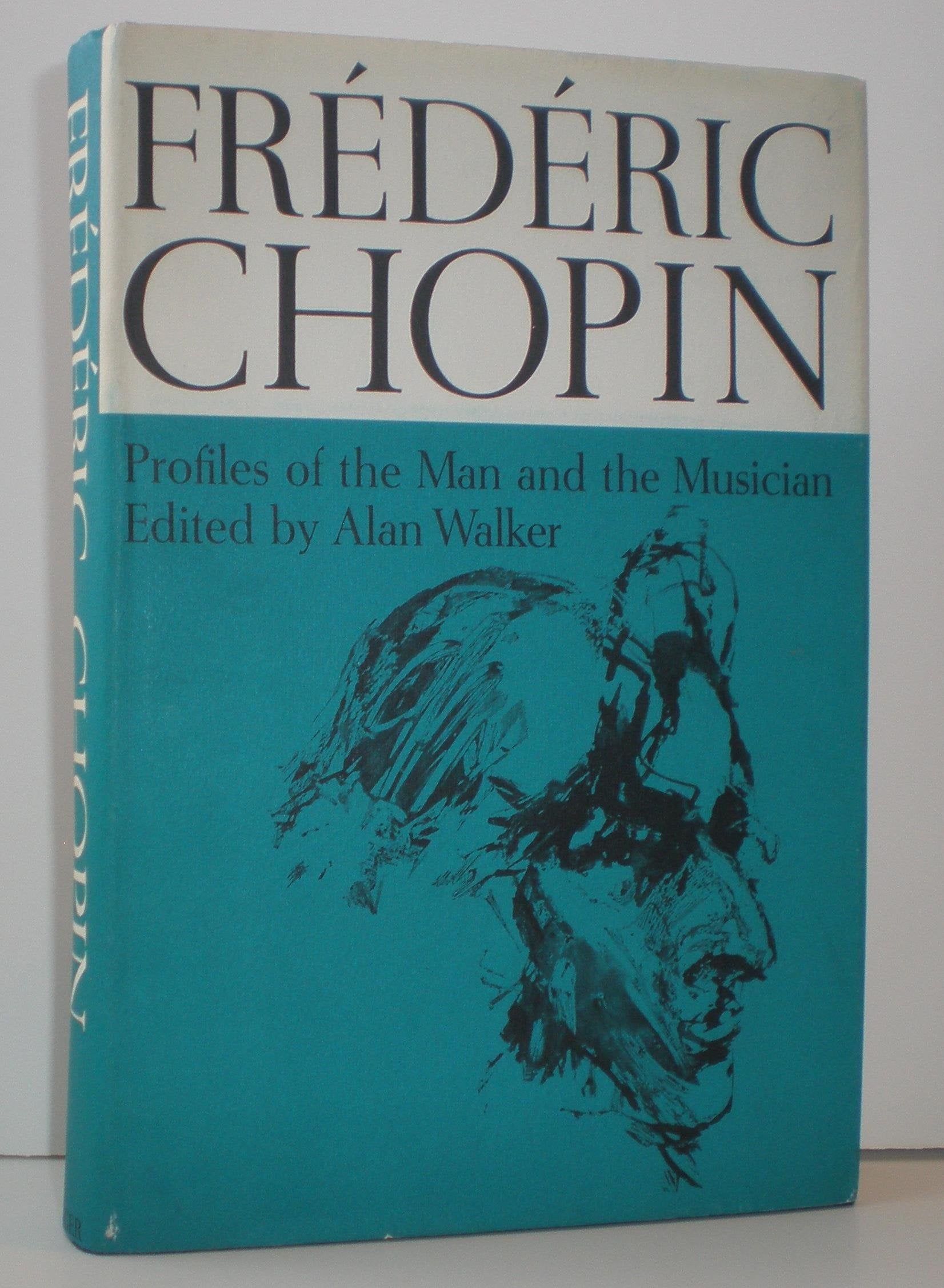 Frederic Chopin Profiles of the Man and the Musician book