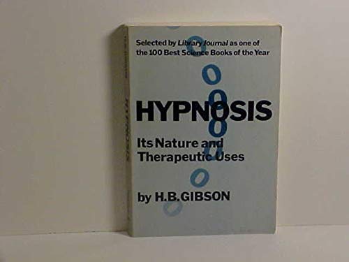 Hypnosis: Its Nature and Therapeutic Uses Health, Nutrition & Fitness