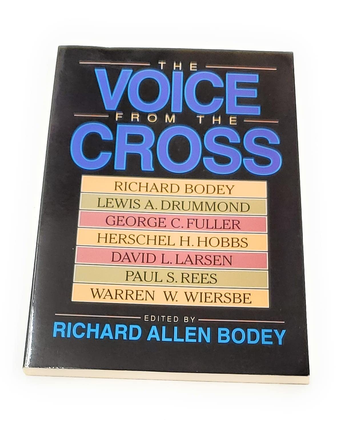 The voice from the cross: Seven sermons on our Lord's final words book