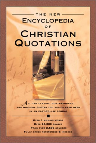 The New Encyclopedia of Christian Quotations General education
