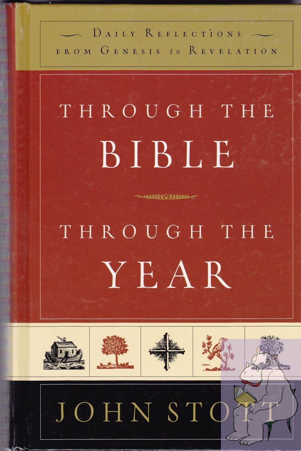 THROUGH THE BIBLE, THROUGH THE YEAR: Daily Reflections From Genesis To Revelation Religion & Esotericism