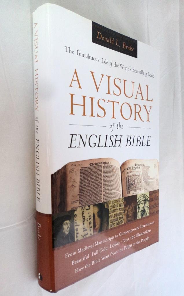 A Visual History of the English Bible: The Tumultuous Tale of the World's Bestselling Book Religion & Esotericism