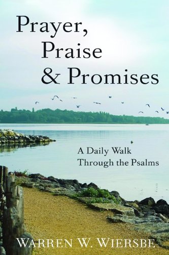 Prayer, Praise & Promises: A Daily Walk Through the Psalms Religion & Esotericism