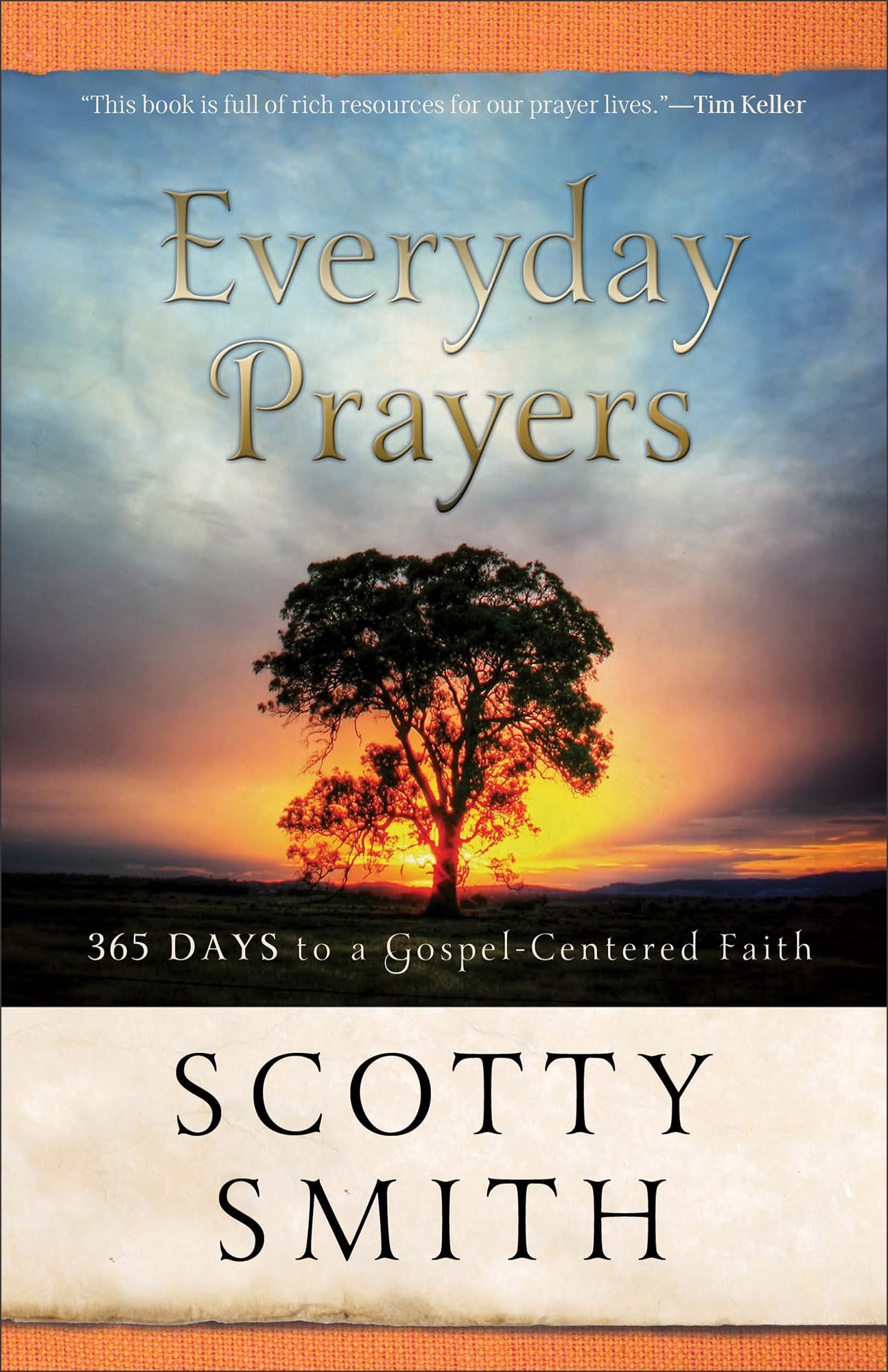 Everyday Prayers: 365 Days To A Gospel-Centered Faith Social Sciences