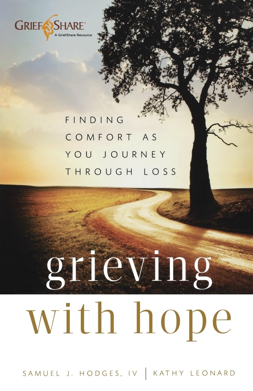Grieving with Hope: Finding Comfort as You Journey through Loss Parents & Children