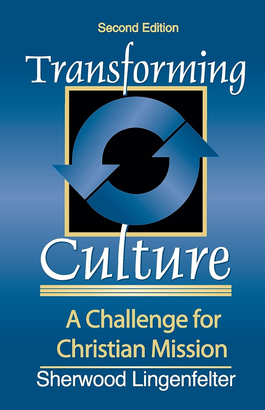 Transforming Culture: A Challenge for Christian Missions Religion & Esotericism
