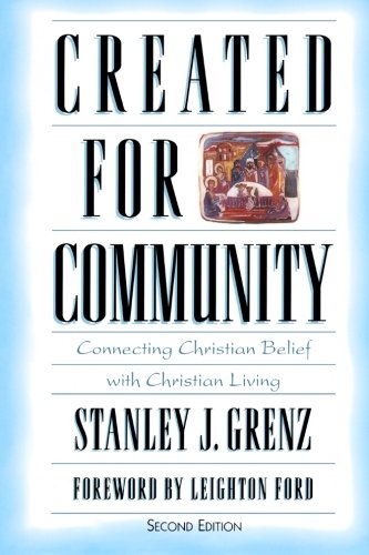 Created for Community: Connecting Christian Belief with Christian Living (BridgePoint Books) Social Sciences