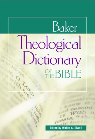 Baker Theological Dictionary of the Bible Religion & Esotericism