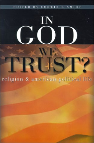 In God We Trust?: Religion and American Political Life Religion & Esotericism