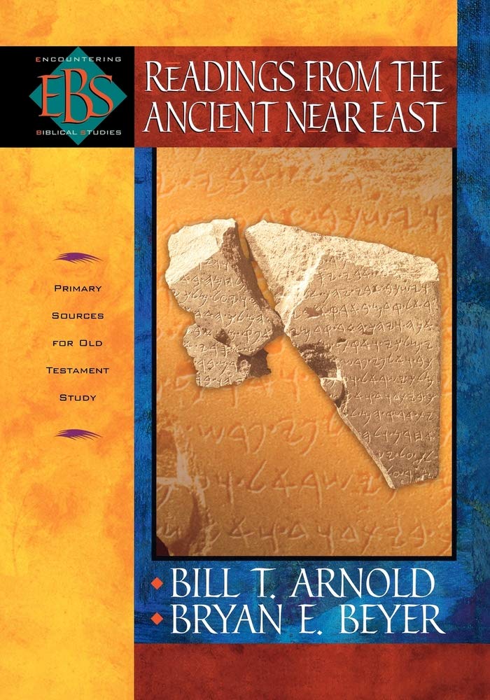 Readings from the Ancient Near East: Primary Sources for Old Testament Study (Encountering Biblical Studies) Social Sciences
