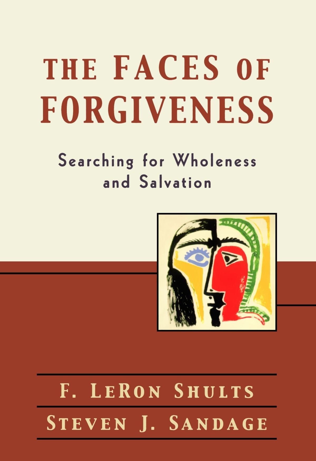Faces of Forgiveness: Searching for Wholeness and Salvation Religion & Esotericism