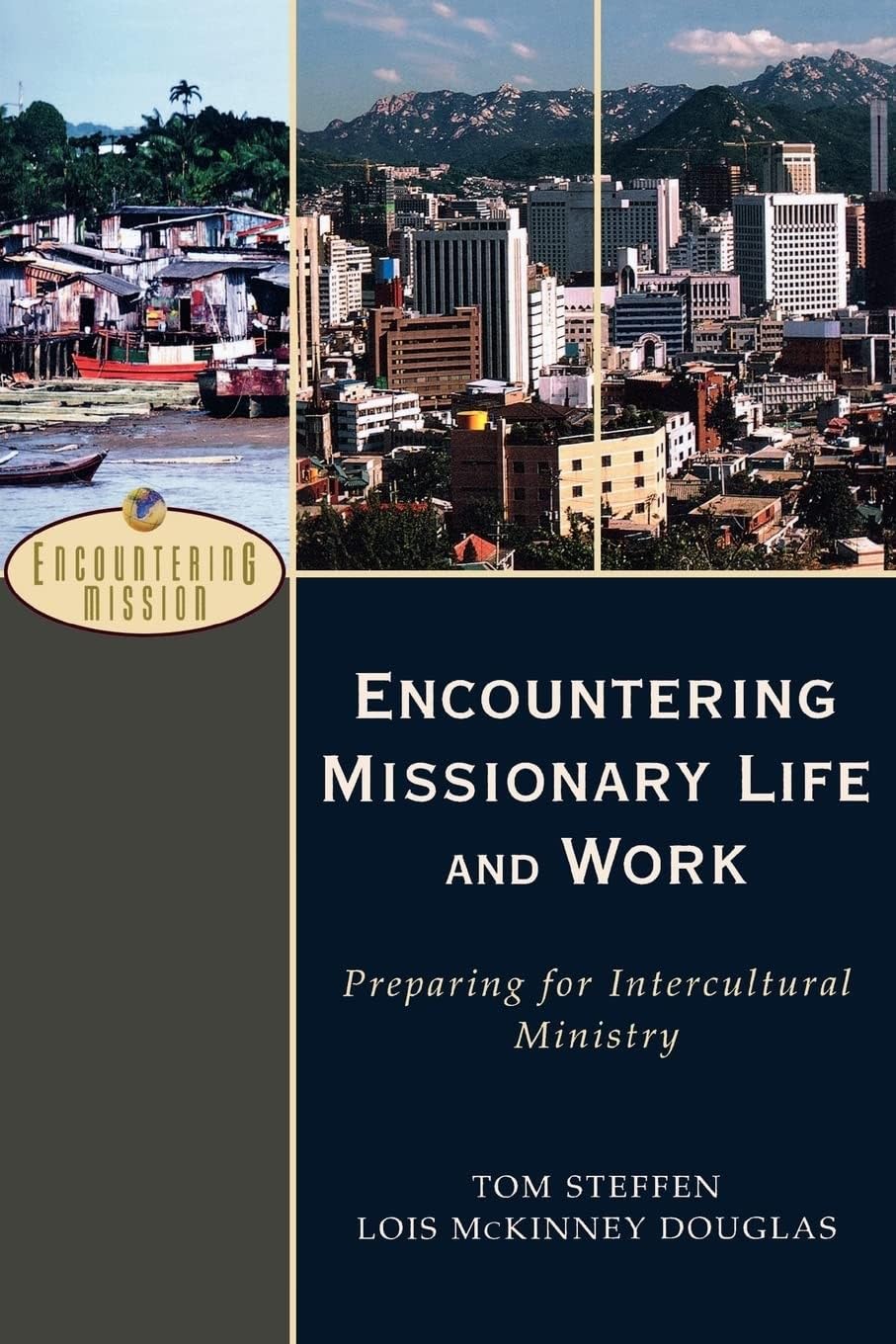 Encountering Missionary Life and Work: Preparing for Intercultural Ministry Social Sciences