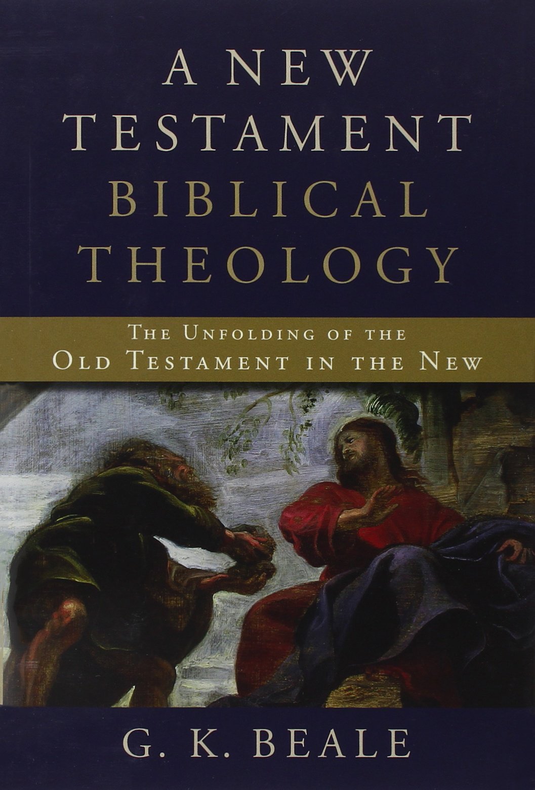 A New Testament Biblical Theology: The Unfolding of the Old Testament in the New Film, Art & Culture