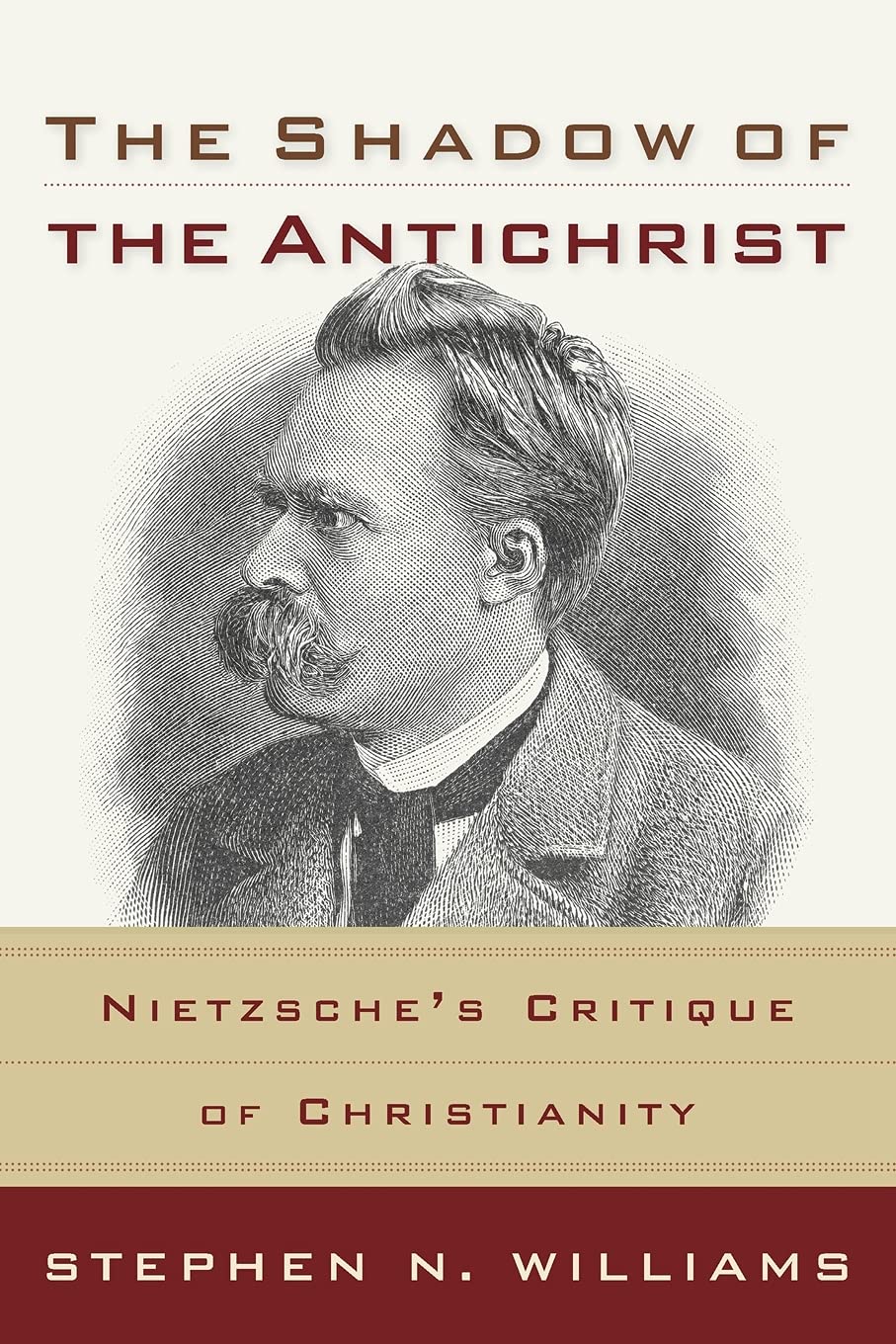 The Shadow of the Antichrist: Nietzsche's Critique of Christianity Philosophy