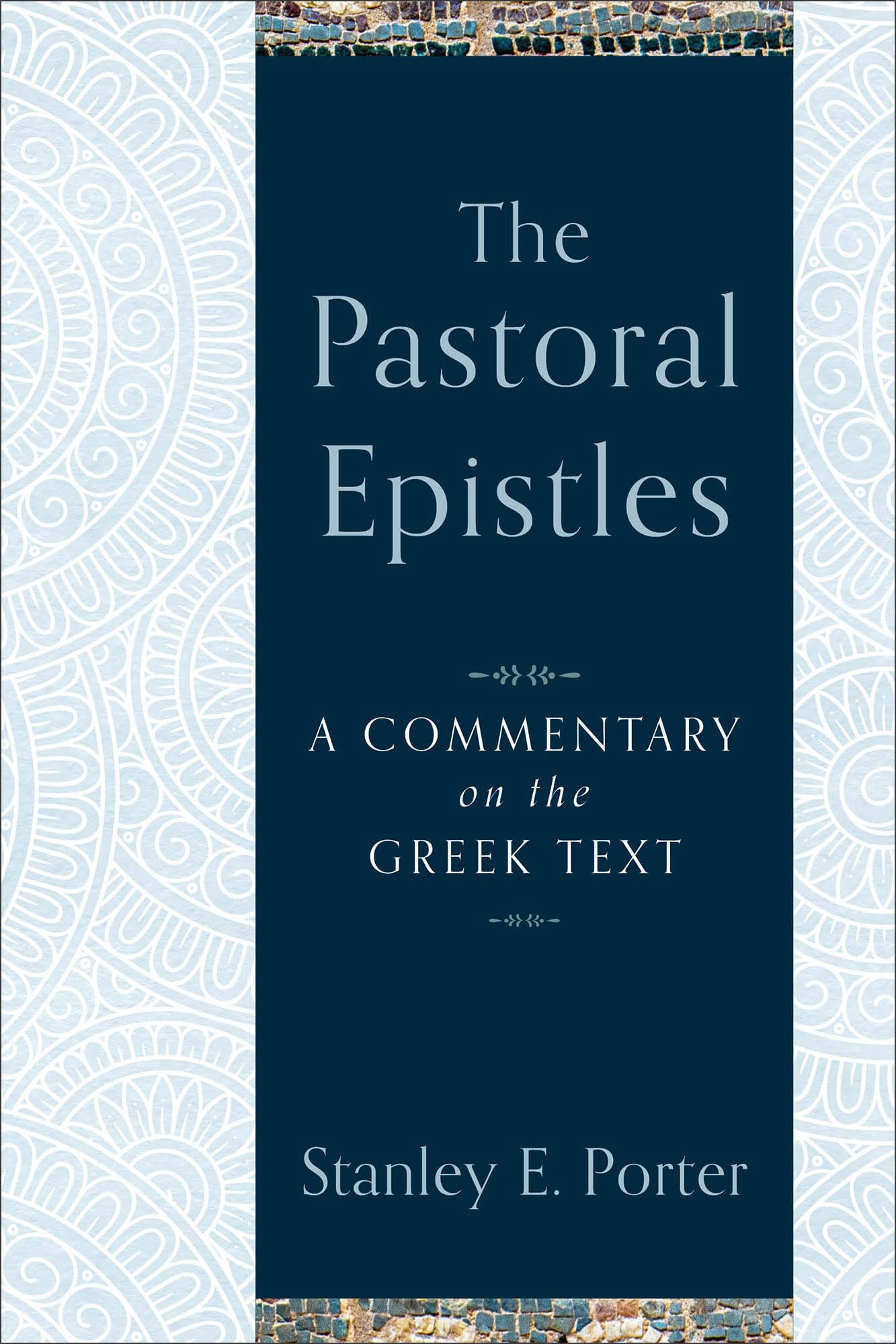 The Pastoral Epistles: A Commentary on the Greek Text Leisure, Home & Garden
