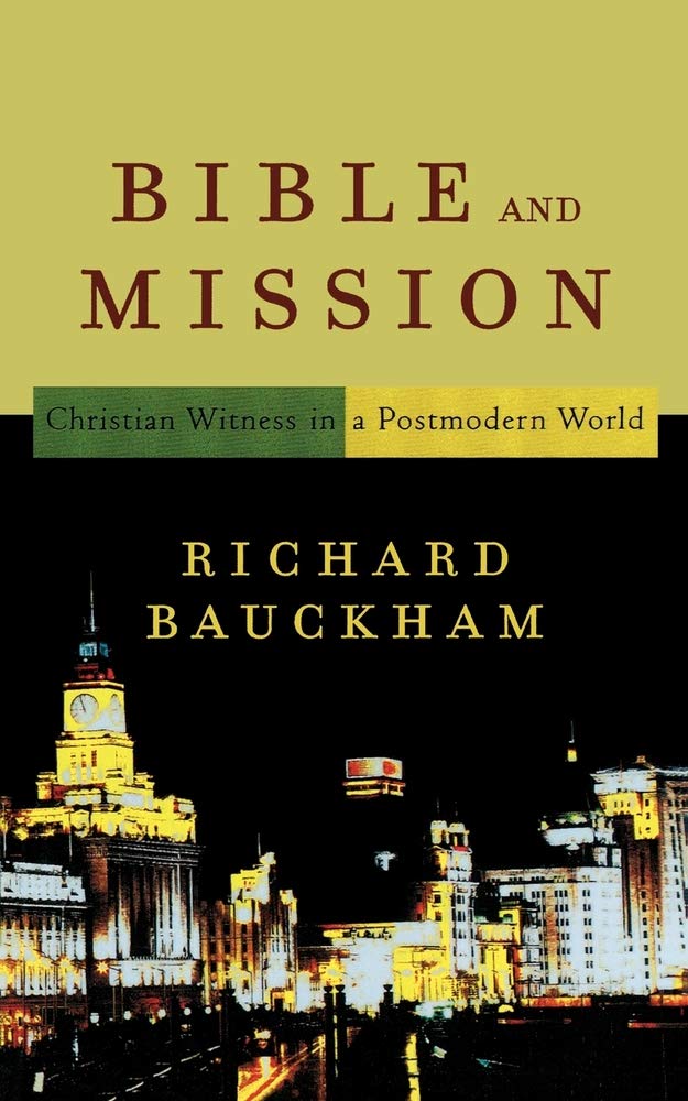 Bible and Mission: Christian Witness in a Postmodern World Social Sciences