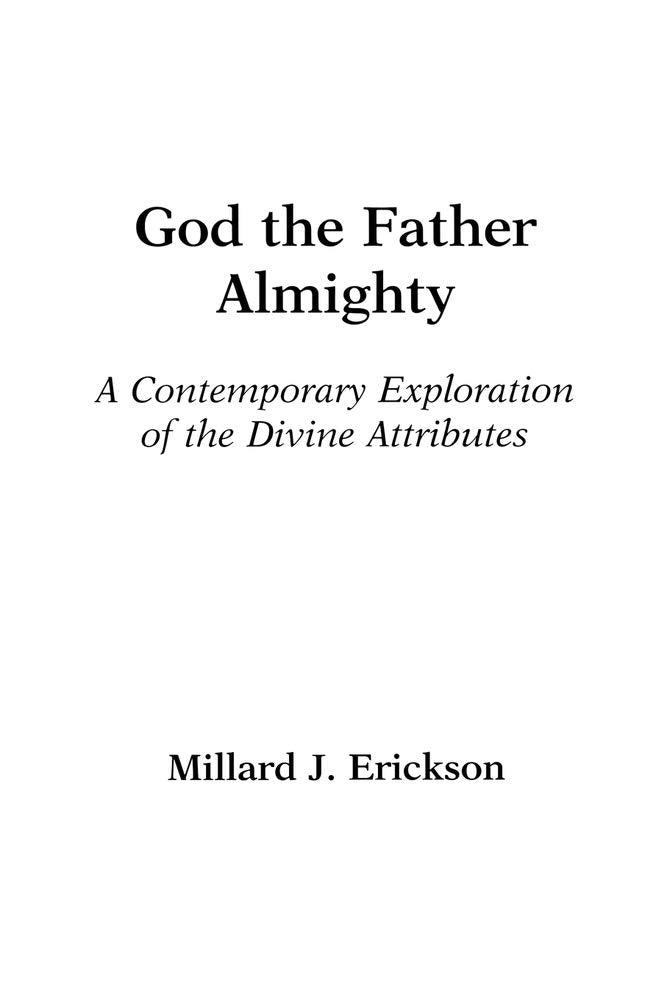 God the Father Almighty: A Contemporary Exploration of the Divine Attributes Social Sciences