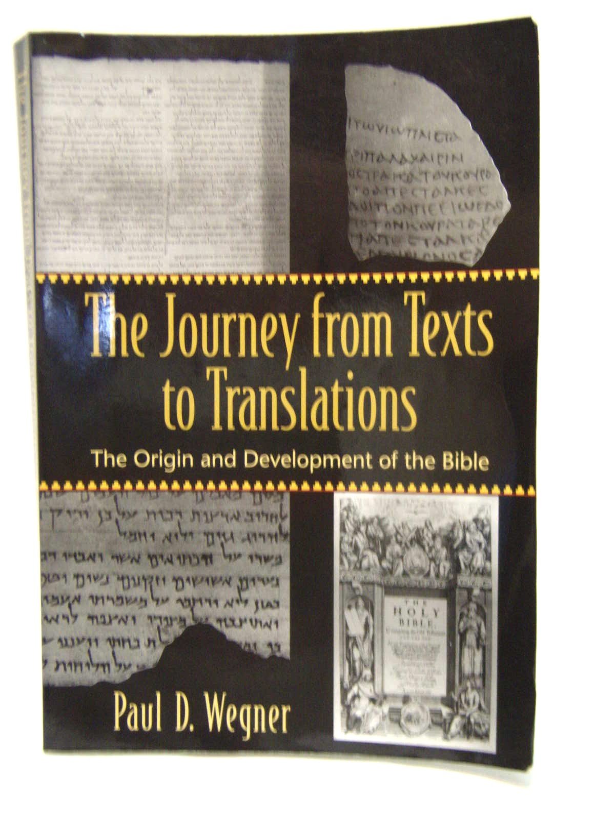 Journey from Texts to Translations: The Origin and Development of the Bible book