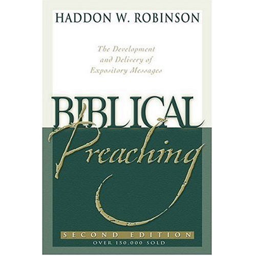 Biblical Preaching: The Development and Delivery of Expository Messages Religion & Esotericism