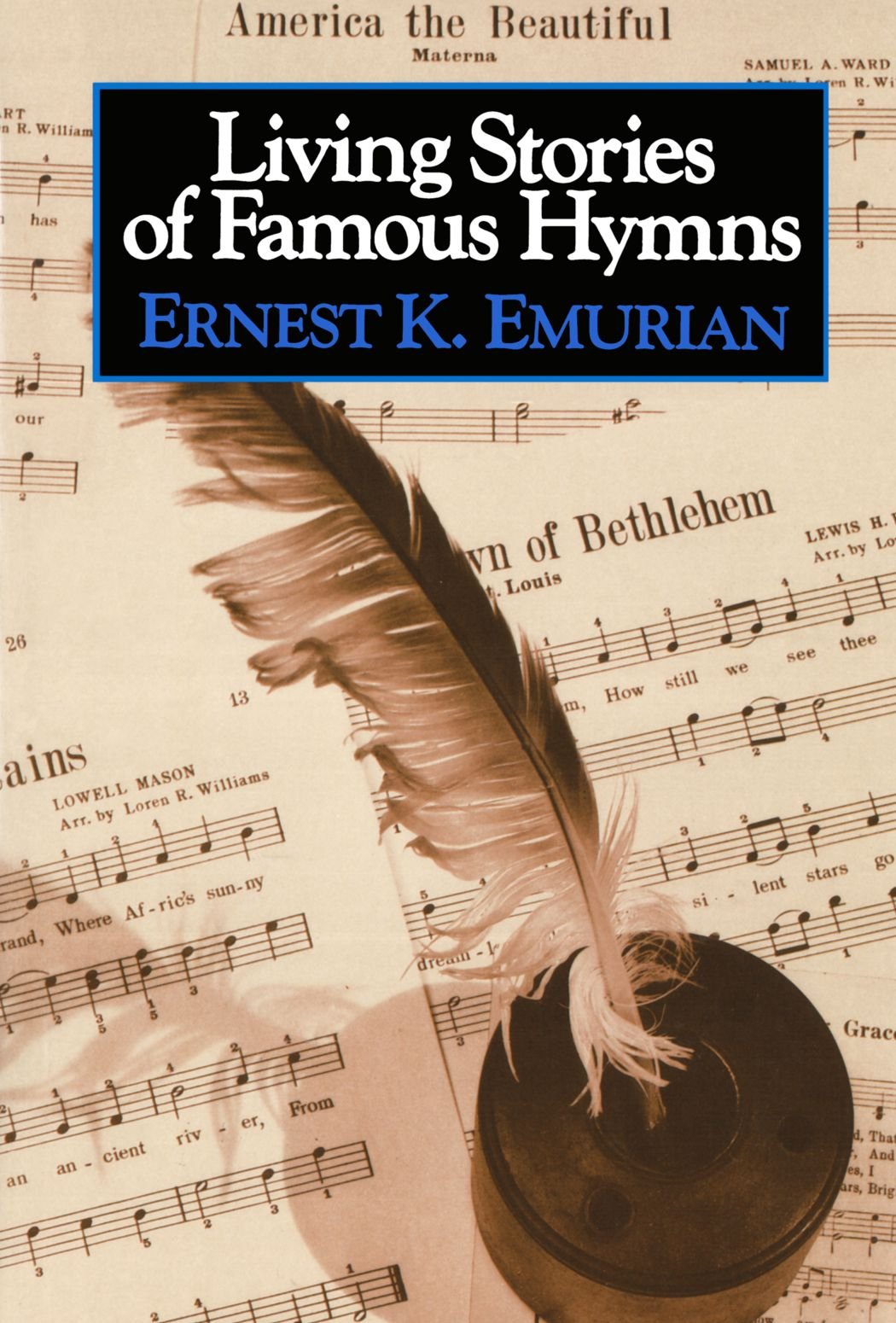 Living Stories of Famous Hymns Memories