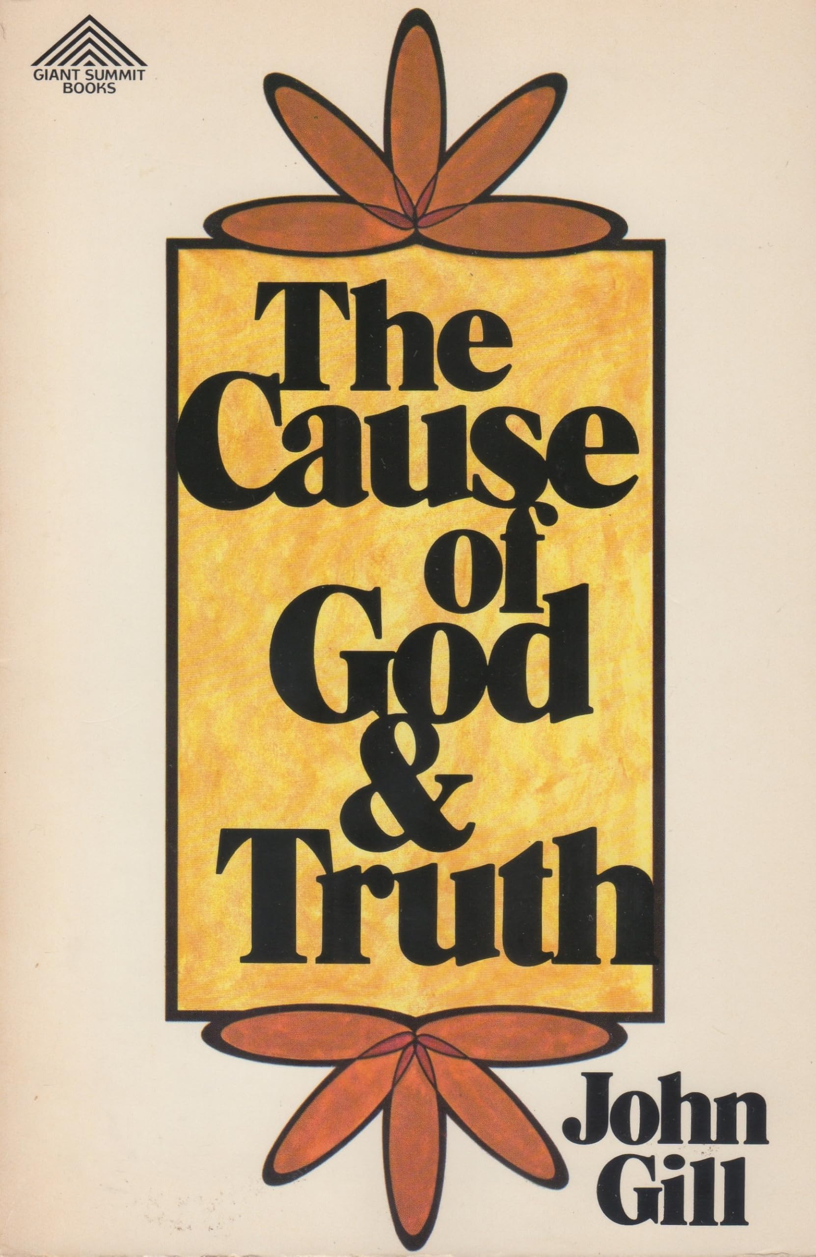 Cause of God and Truth, The; In Four Parts with a Vindication of Part IV Books