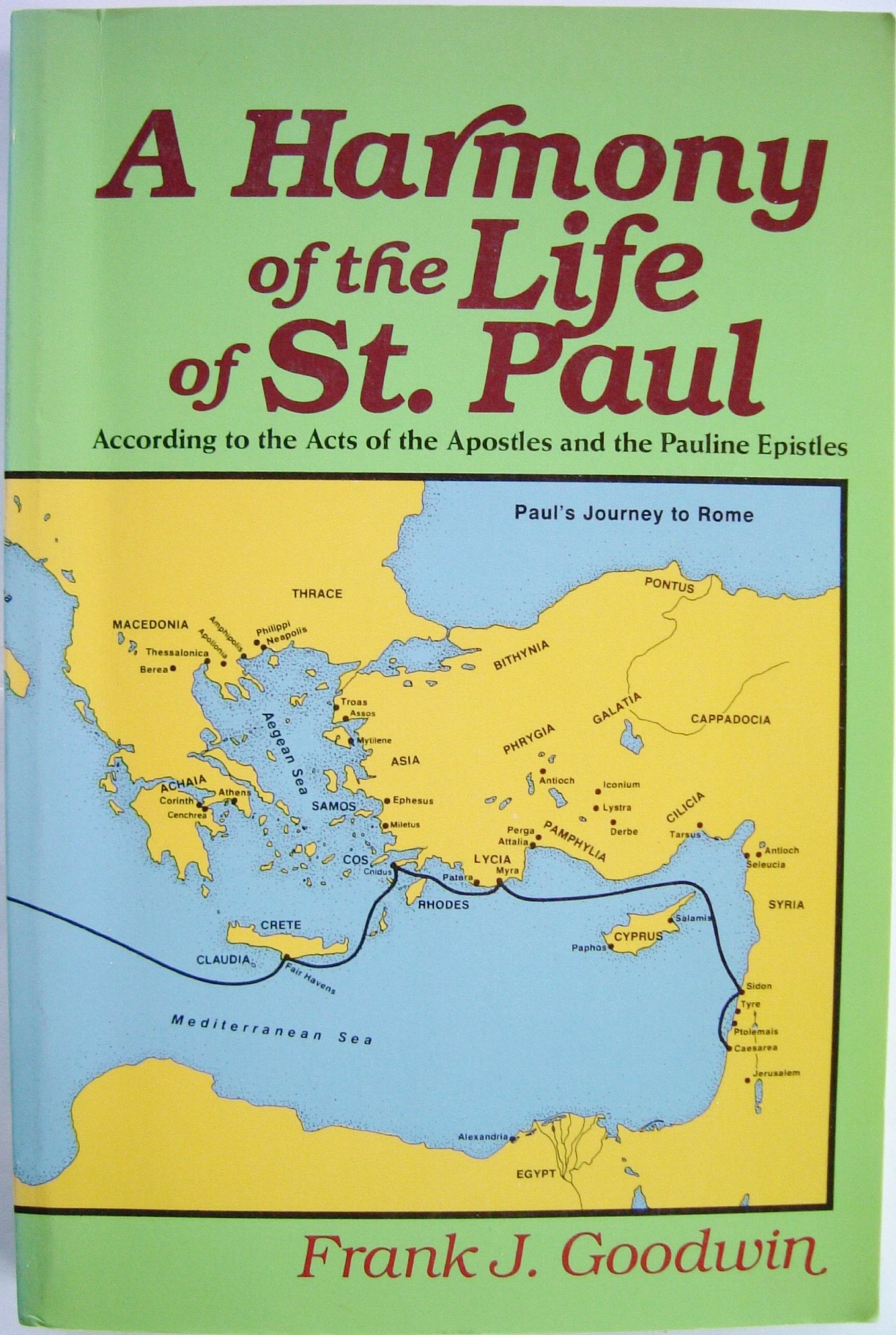 Harmony of the Life of St. Paul: According to the Acts of the Apostles and the Pauline Epistles Religion & Esotericism