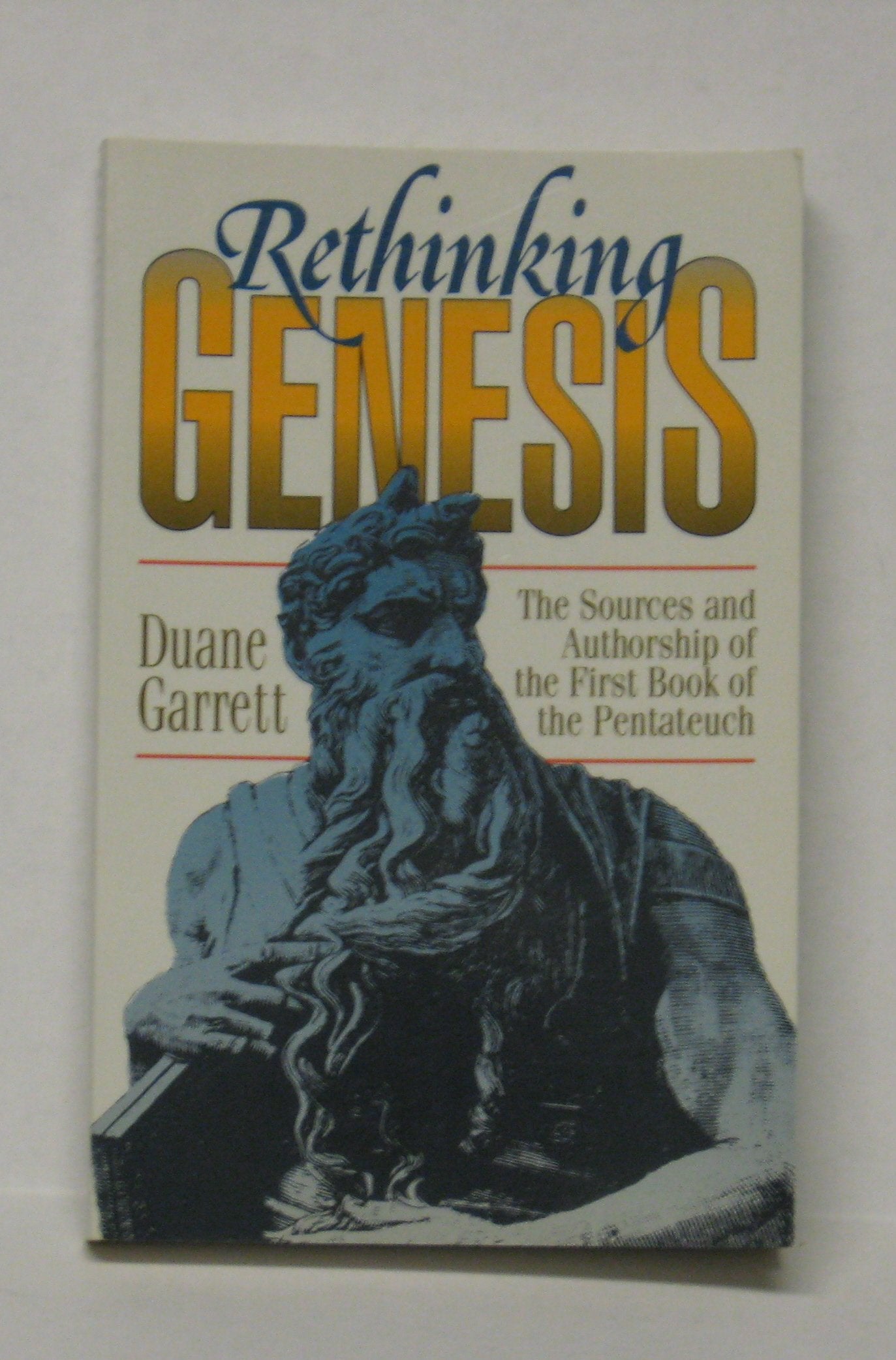 Rethinking Genesis: The Sources and Authorship of the First Book of the Pentateuch Religion & Esotericism