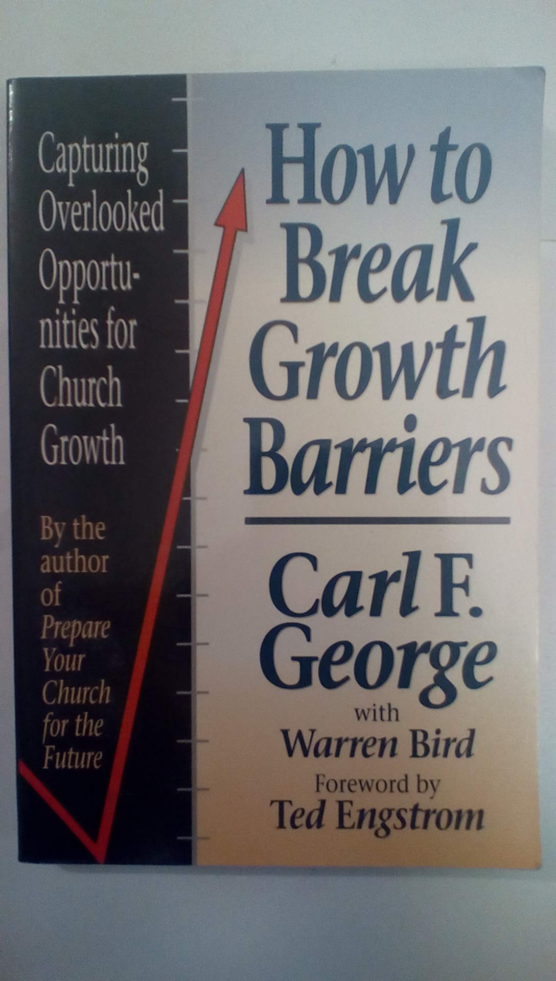 How to Break Growth Barriers: Capturing Overlooked Opportunities for Church Growth Religion & Esotericism