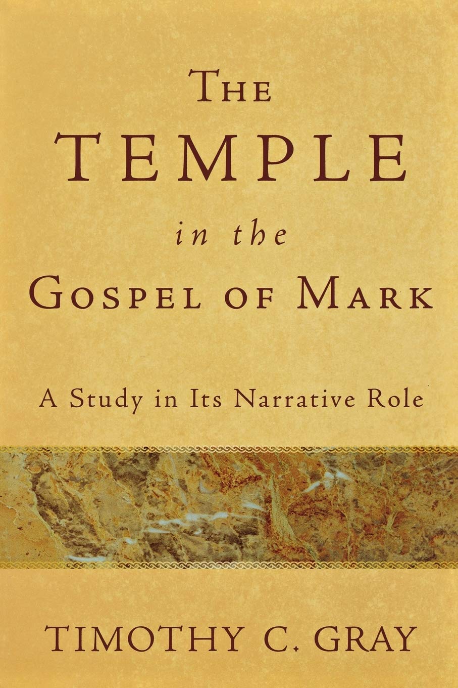Temple in the Gospel of Mark, The: A Study in Its Narrative Role Religion & Esotericism