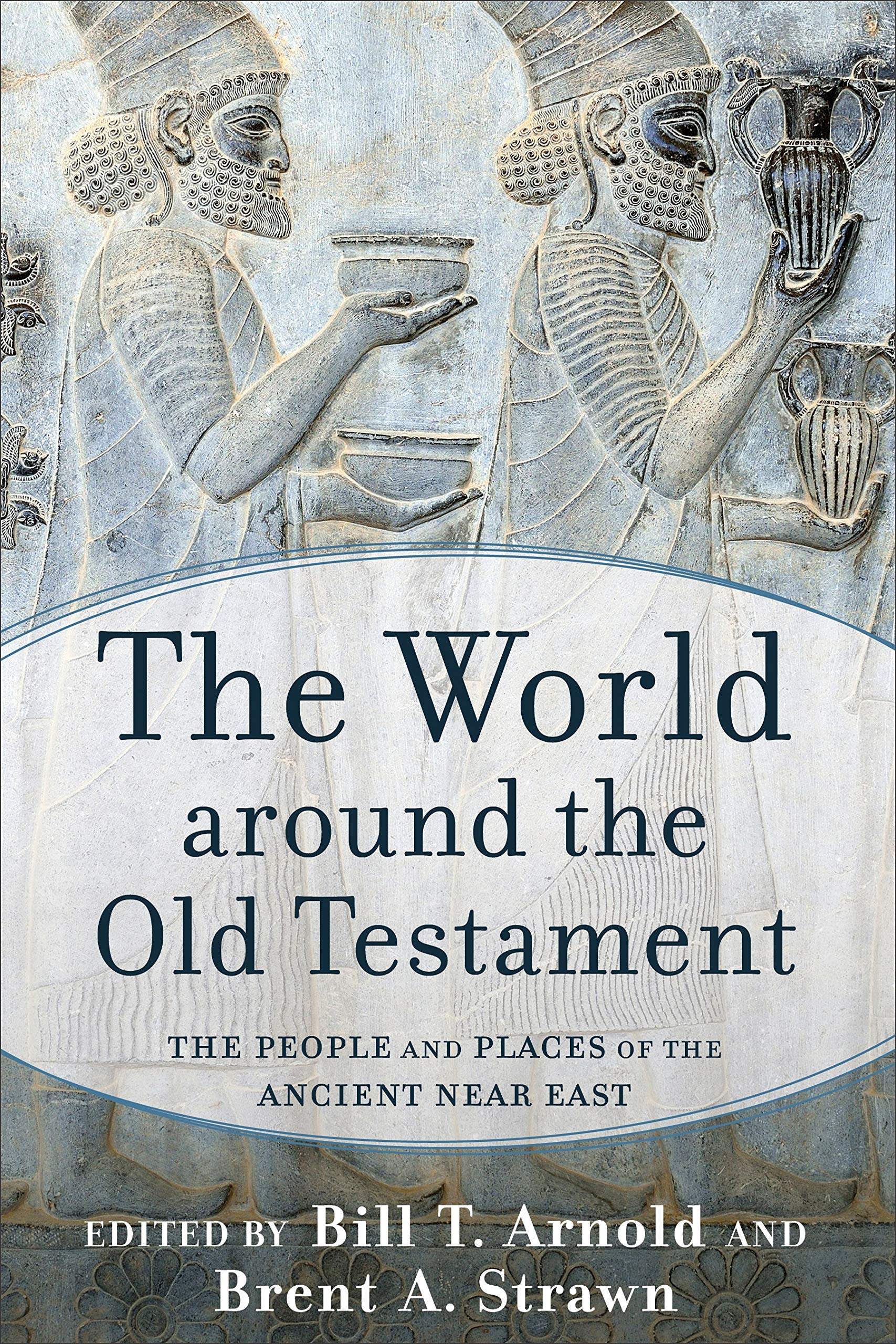 The World Around the Old Testament: The People and Places of the Ancient Near East Religion & Esotericism