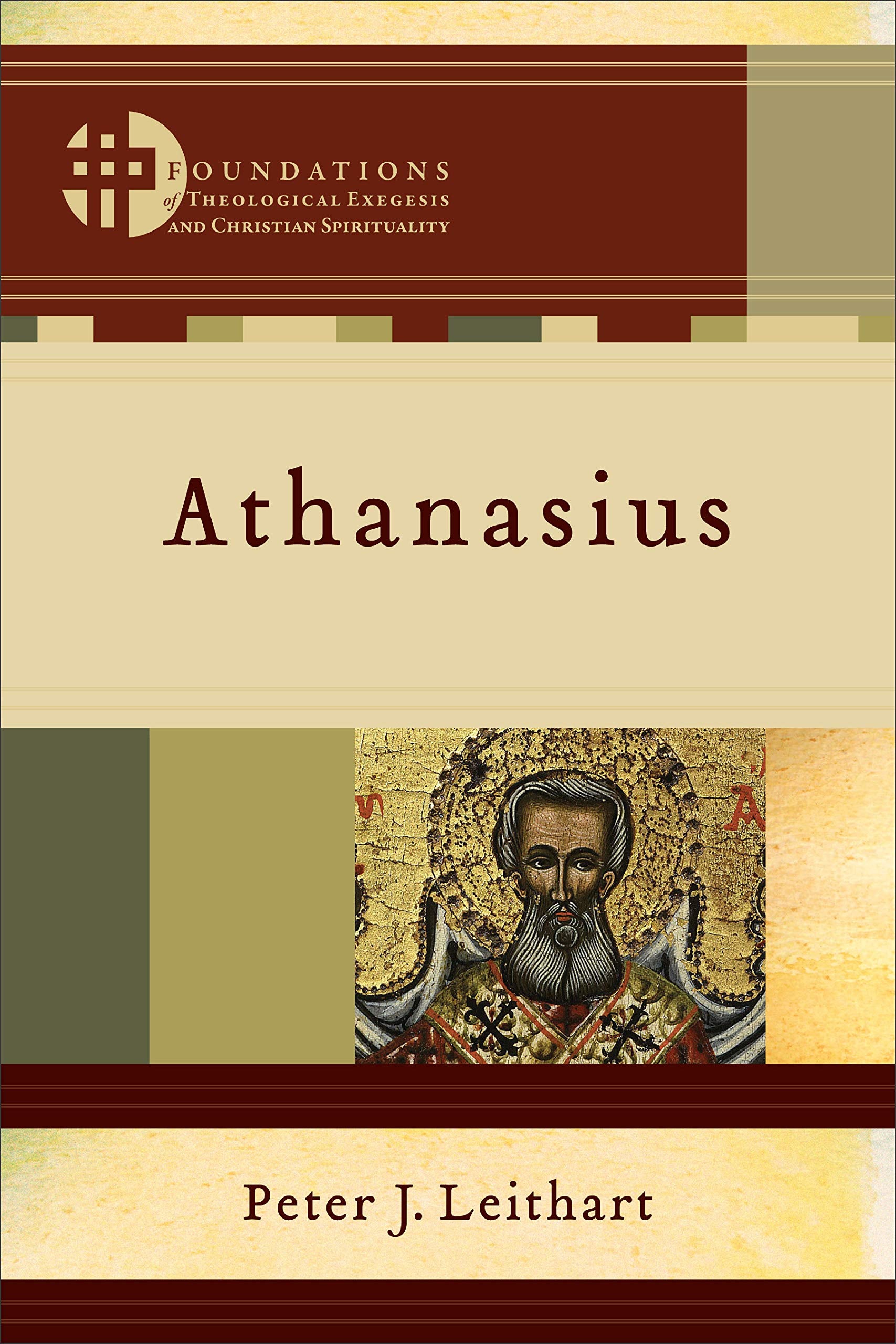 Athanasius (Foundations of Theological Exegesis and Christian Spirituality, Band 1) Social Sciences