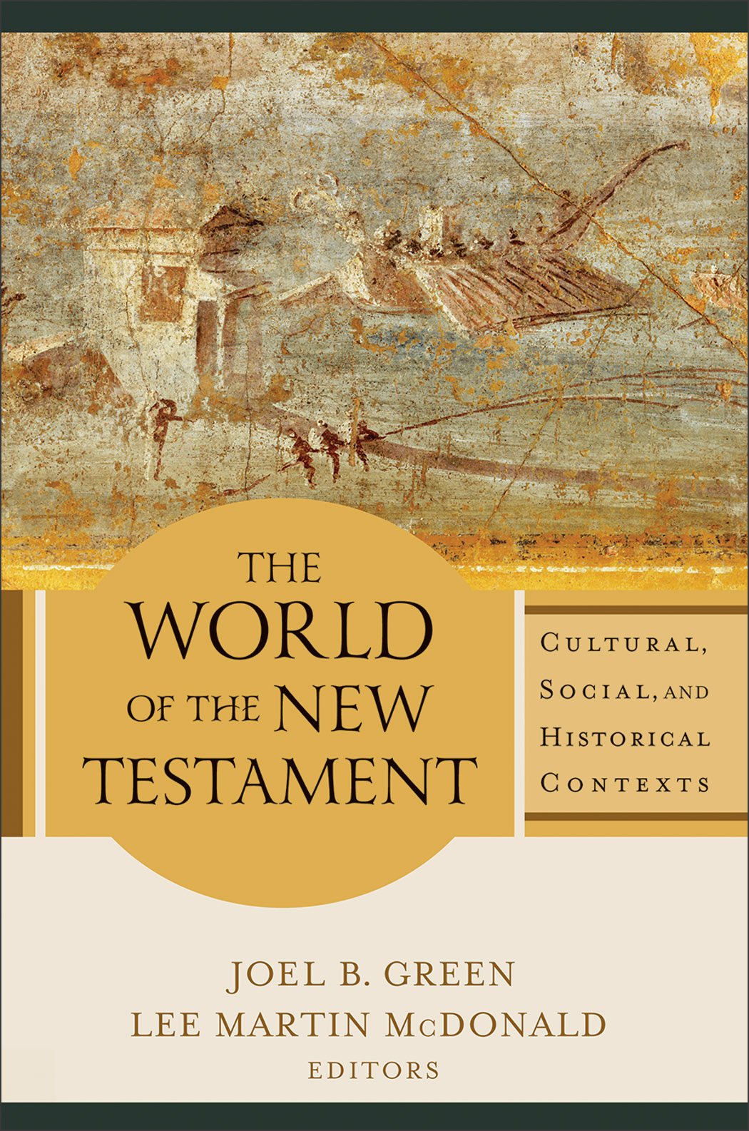 The World of the New Testament: Cultural, Social, and Historical Contexts Religion & Esotericism