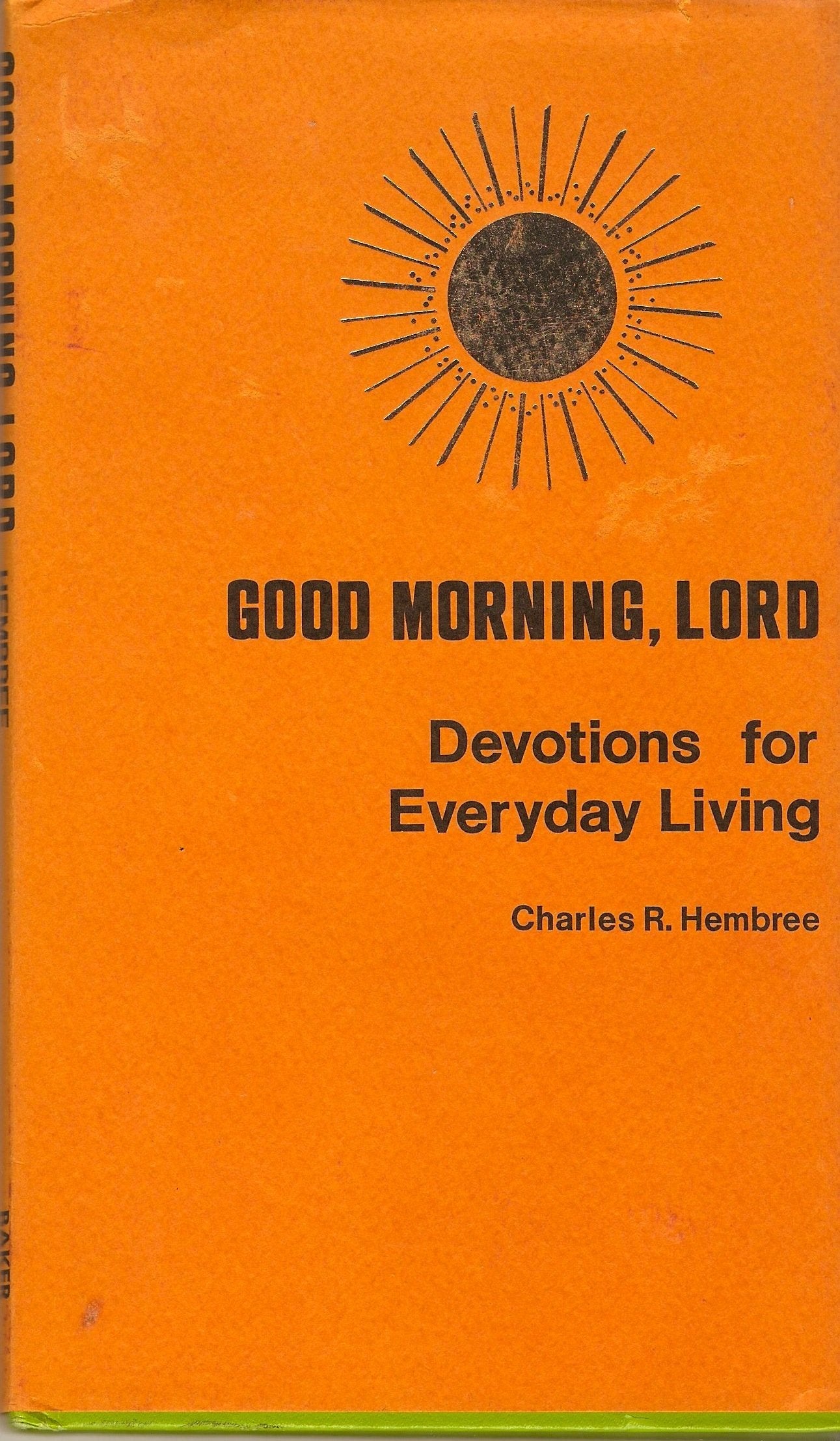 Devotions for everyday living (Good morning, Lord) Books