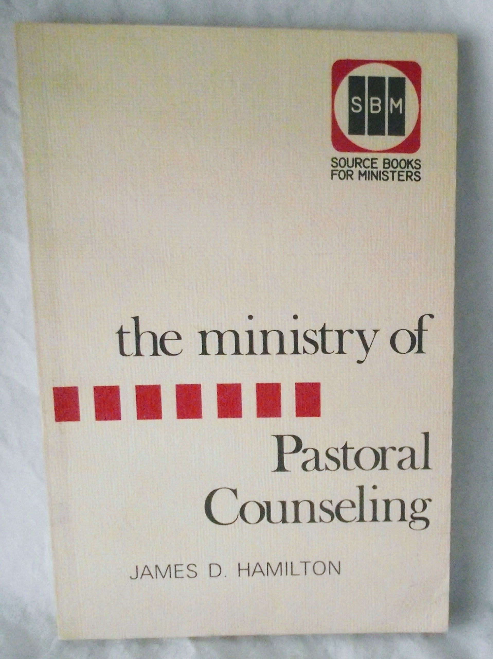 The ministry of pastoral counseling (Source books for ministers) Books