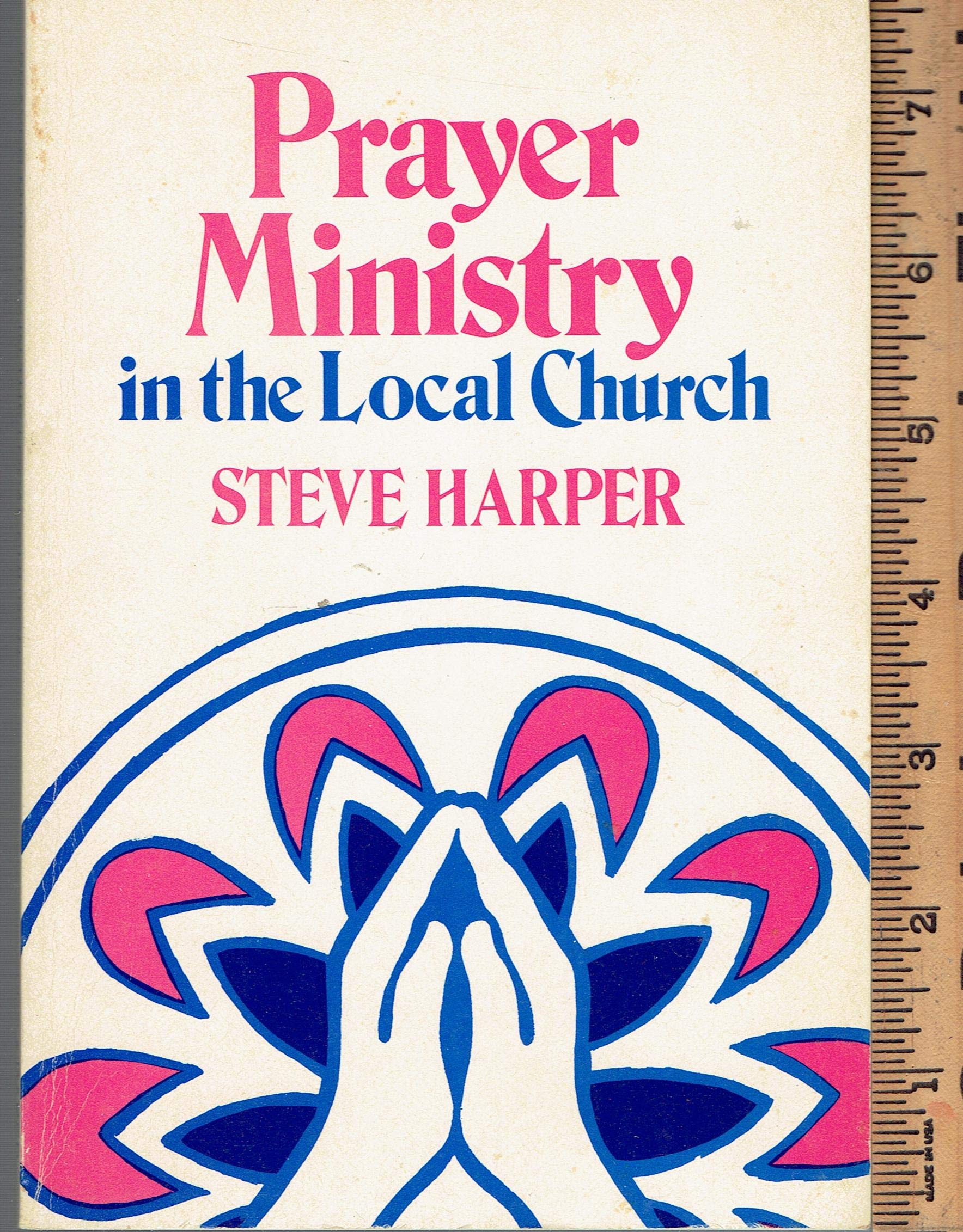 Prayer Ministry in the Local Church Books