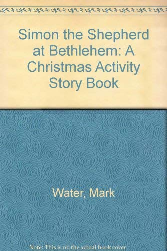 Simon the Shepherd at Bethlehem: A Christmas Activity Story Book Books