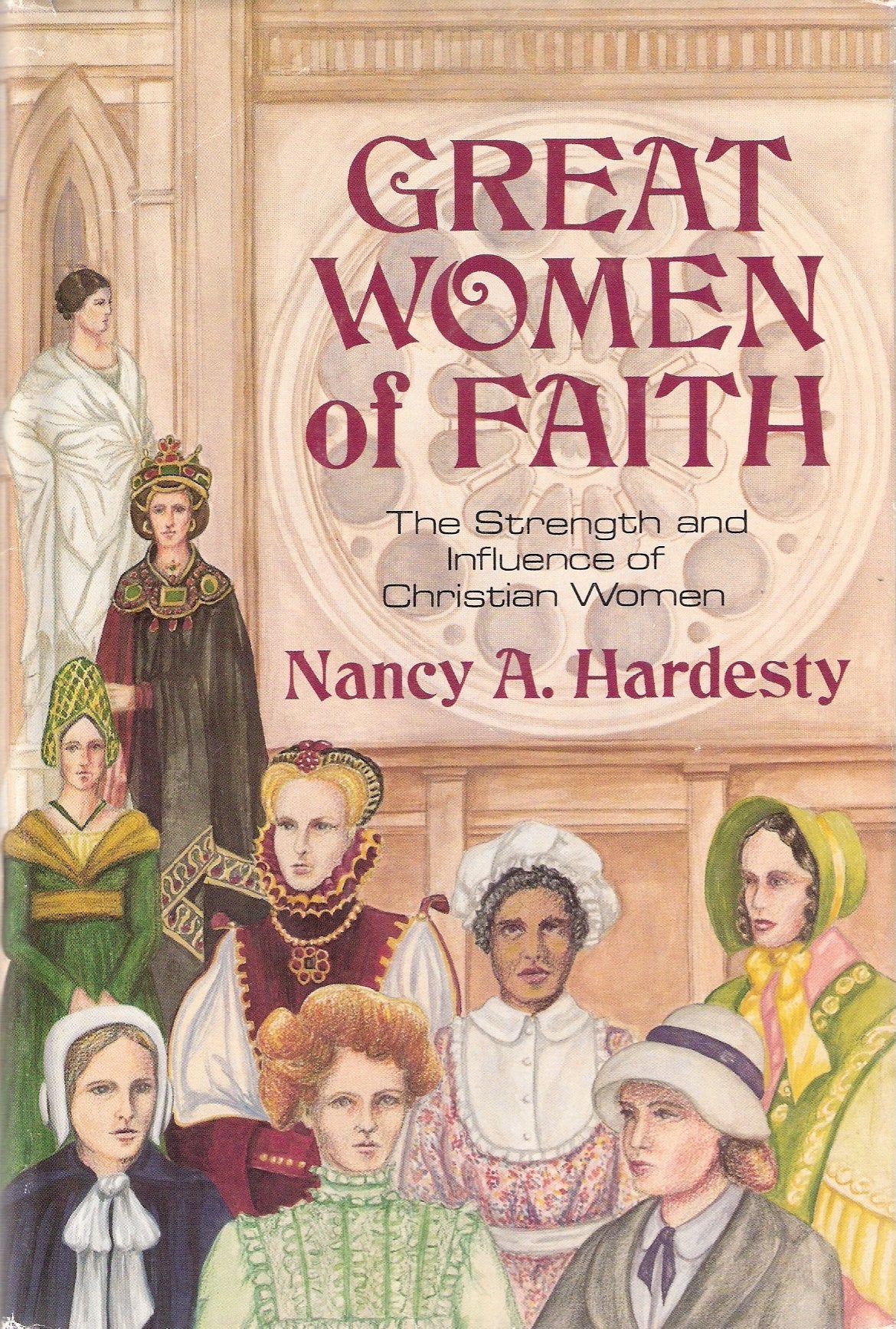 Great women of faith: The strength and influence of Christian women Books