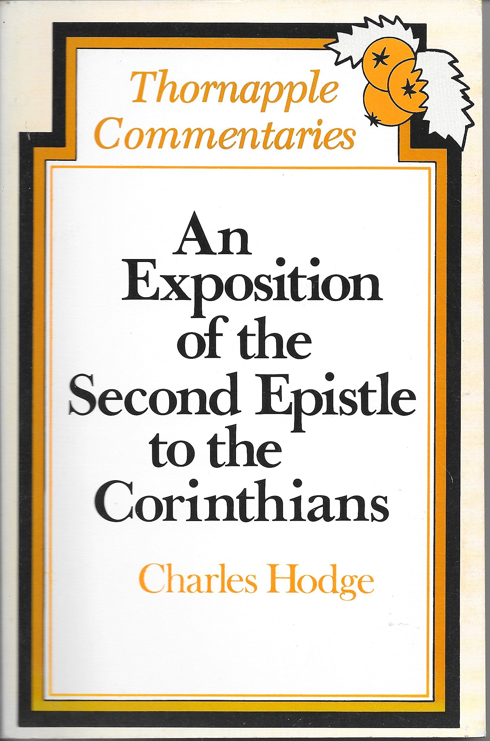 An Exposition of the Second Epistle to the Corinthians (Thornapple Commentari... Books
