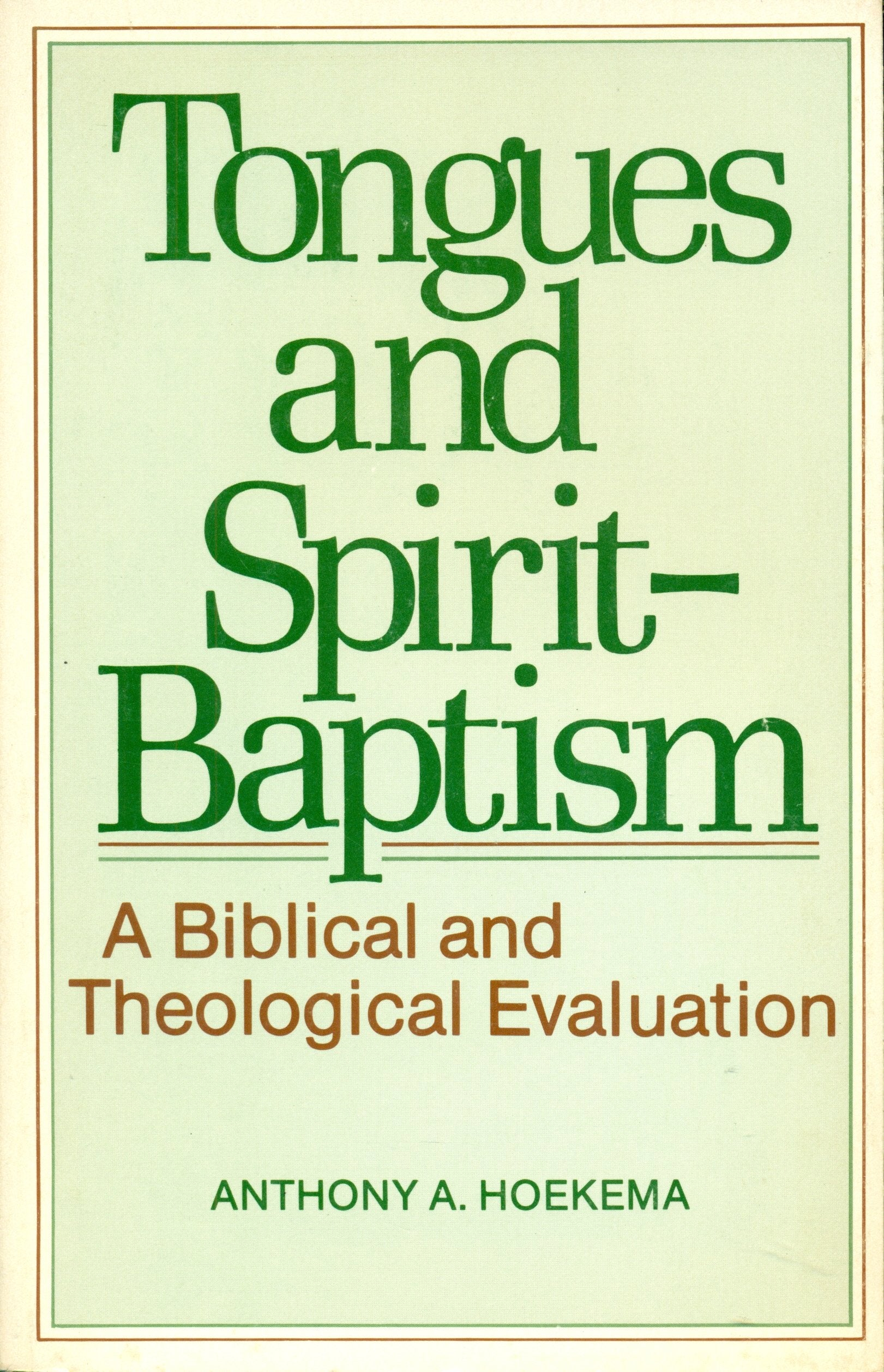 Tongues and Spirit-baptism: A biblical and theological evaluation Books