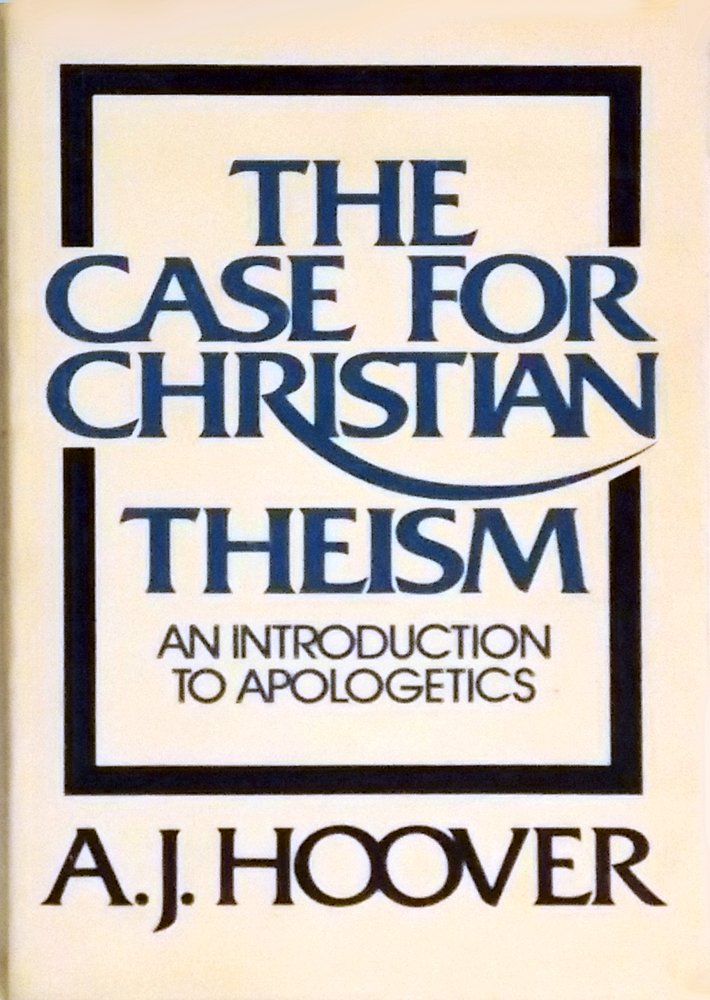 The Case for Christian Theism: An Introduction to Apologetics Books