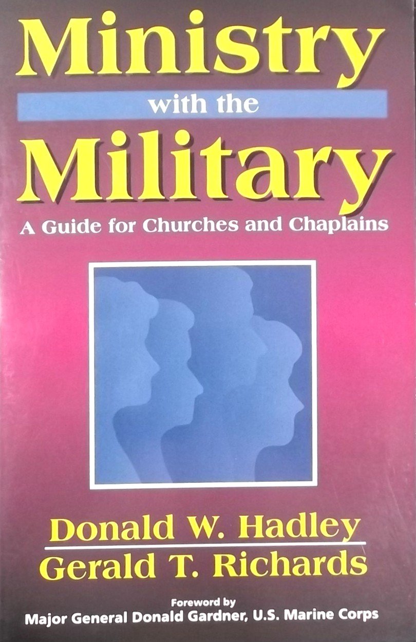 Ministry With the Military: A Guide for Churches and Chaplains Religion & Esotericism
