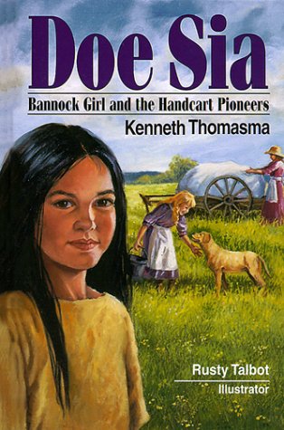 Doe Sia: Bannock Girl and the Handcart Pioneers (Amazing Indian Children Series) Non-fiction