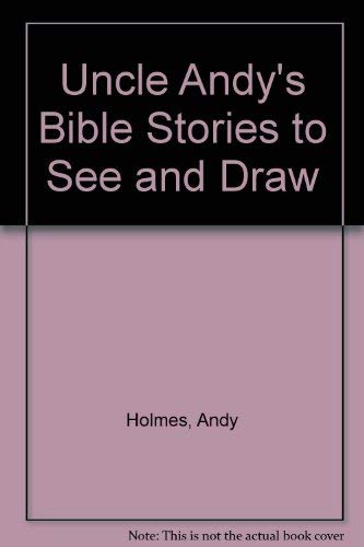 Uncle Andy's Bible Stories to See and Draw Books