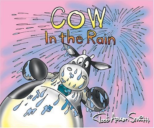 Cow in the Rain (Cow Adventure Series) Novels & Short Stories